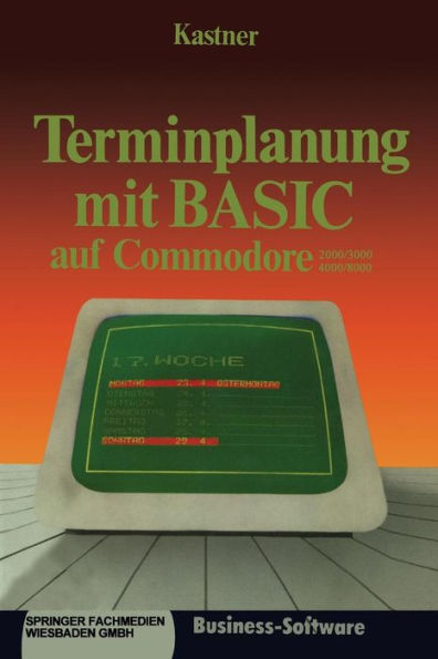 Terminplanung mit BASIC auf Commodore 2000/3000,4000/8000: Kalenderalgorithmen