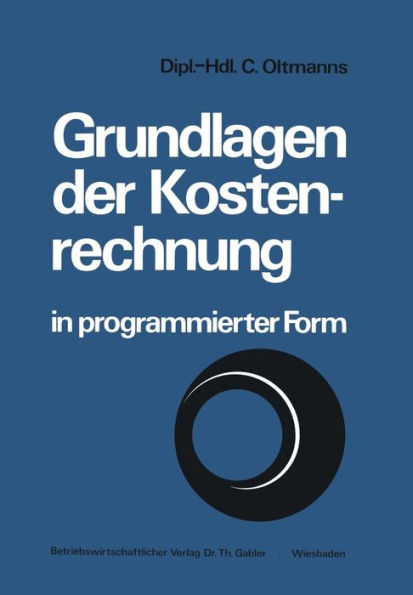 Grundlagen der Kostenrechnung in programmierter Form