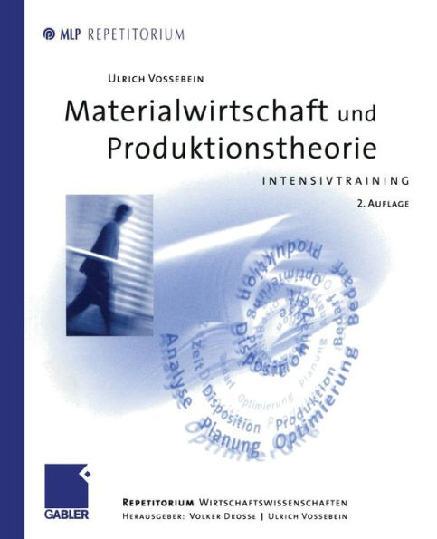 Materialwirtschaft und Produktionstheorie: Intensivtraining