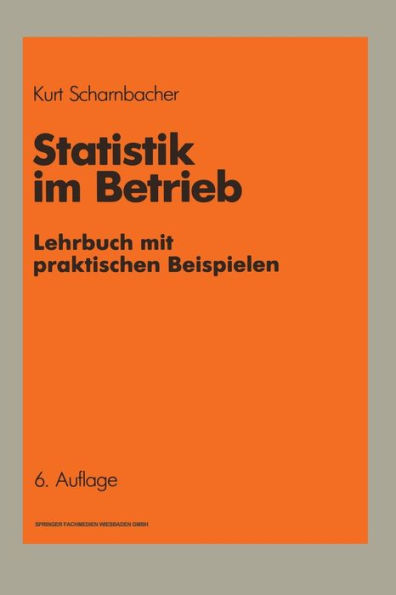 Statistik im Betrieb: Lehrbuch mit praktischen Beispielen