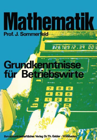 Mathematik: Grundkenntnisse für Betriebswirte