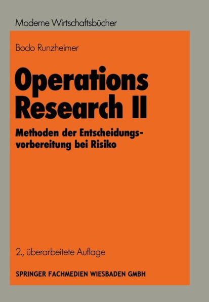 Operations Research II: Methoden der Entscheidungsvorbereitung bei Risiko