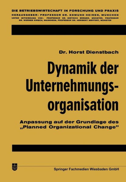 Dynamik der Unternehmungsorganisation: Anpassung auf der Grundlage des "Planned Organizational Change"