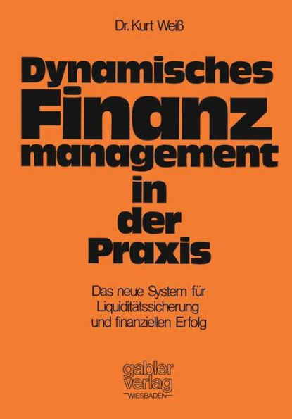 Dynamisches Finanzmanagement in der Praxis