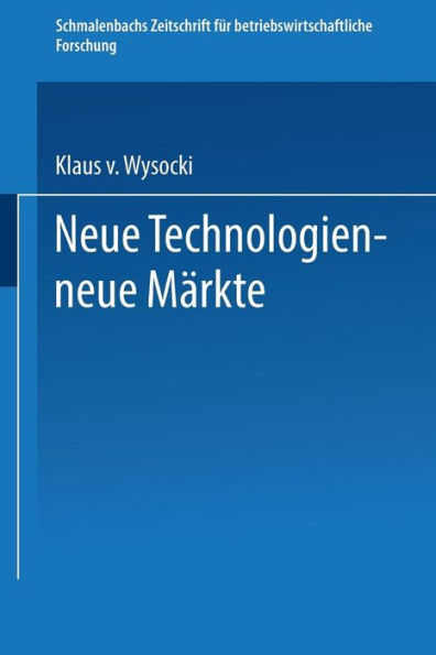 Neue Technologien - neue Märkte