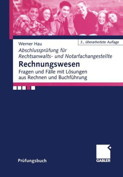 Rechnungswesen: Fragen und Fälle mit Lösungen aus Rechnen und Buchführung