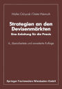 Strategien an den Devisenmärkten: Eine Anleitung für die Praxis
