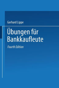 Title: ï¿½bungen fï¿½r Bankkaufleute, Author: Gerhard Lippe