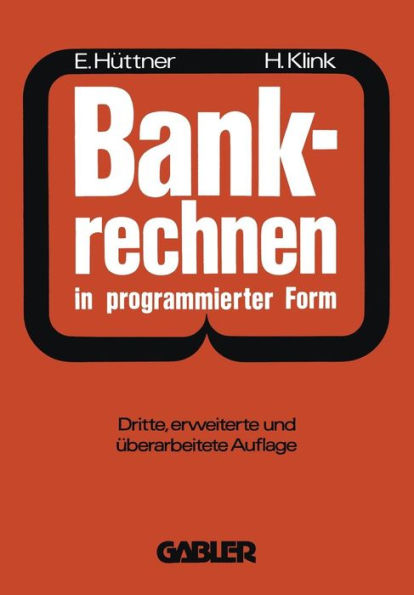 Bankrechnen in programmierter Form: Ein Buch zur Vorbereitung auf die Bankgehilfenprüfung