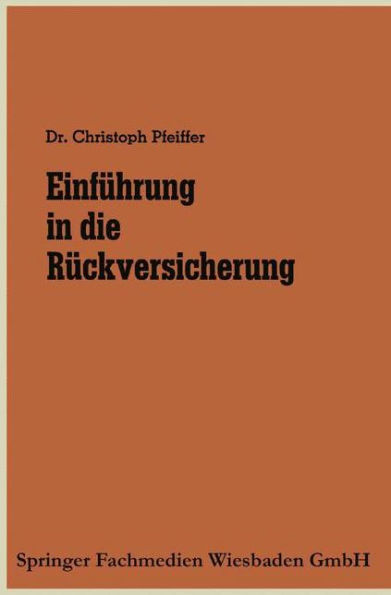 Einfï¿½hrung in die Rï¿½ckversicherung