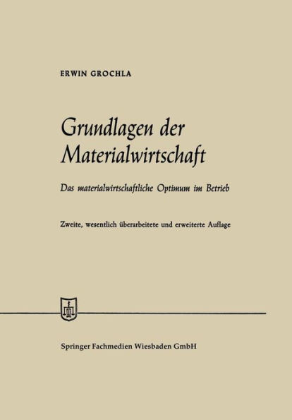 Grundlagen der Materialwirtschaft: Das materialwirtschaftliche Optimum im Betrieb