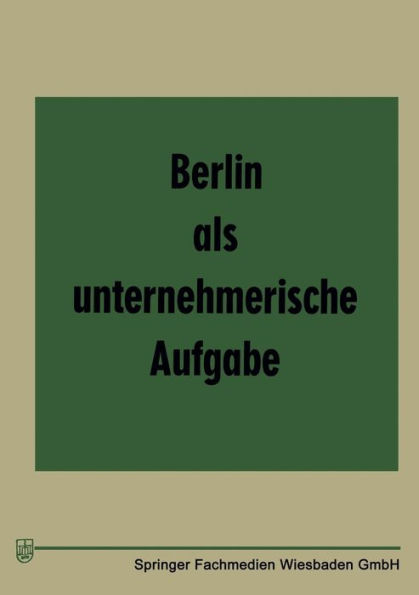 Berlin als unternehmerische Aufgabe