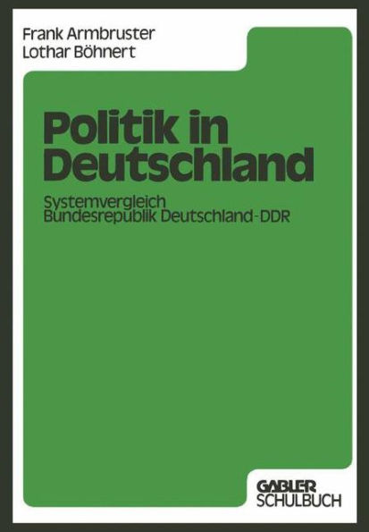 Politik in Deutschland: Systemvergleich Bundesrepublik Deutschland - DDR