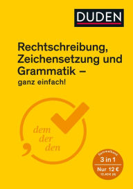 Title: Rechtschreibung, Zeichensetzung und Grammatik - ganz einfach!, Author: Dudenredaktion