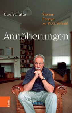 Annaherungen: Sieben Essays zu W.G.Sebald