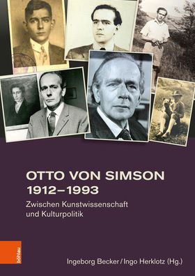 Otto von Simson 1912-1993: Zwischen Kunstwissenschaft und Kulturpolitik