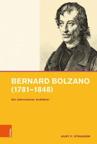 Bernard Bolzano (1781-1848): Ein bohmischer Aufklarer