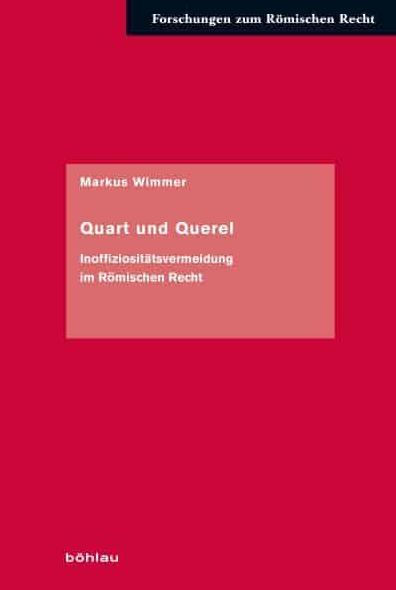 Quart und Querel: Inoffiziositatsvermeidung im Romischen Recht