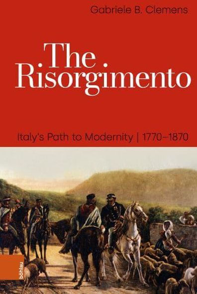 The Risorgimento: Italy's Path to Modernity, 1770-1870