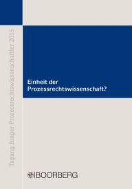 Title: Einheit der Prozessrechtswissenschaft?, Author: Daniel Effer-Uhe