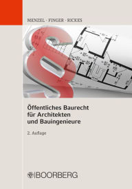 Title: Öffentliches Baurecht für Architekten und Bauingenieure, Author: Jörg Menzel