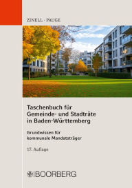 Title: Taschenbuch für Gemeinde- und Stadträte in Baden-Württemberg: Grundwissen für kommunale Mandatsträger, Author: Luisa Pauge