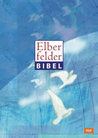 Title: Elberfelder Bibel - Altes und Neues Testament: Revision 2006 (Textstand 26), Author: SCM R.Brockhaus