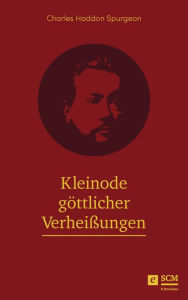 Title: Kleinode göttlicher Verheißungen, Author: Charles Haddon Spurgeon