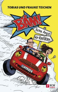 Title: Bäm!: Keine Angst vor Konflikten, Author: Frauke Teichen