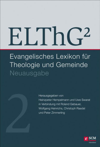ELThG² - Band 2: Evangelisches Lexikon für Theologie und Gemeinde, Neuausgabe, Band 2