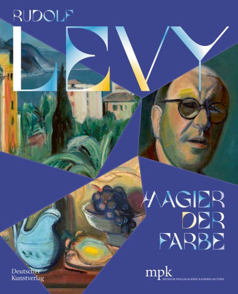 Rudolf Levy: Magier der Farbe