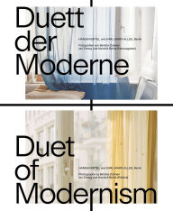 Title: Duett der Moderne / Duet of Modernism: Hansaviertel & Karl-Marx-Allee, Berlin. Fotografien von / Photographs by Bettina Cohnen, Author: Jan Dimog