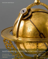 Title: Mathematisch-Physikalischer Salon - Masterpieces: Zwinger, Author: Peter Plaßmeyer