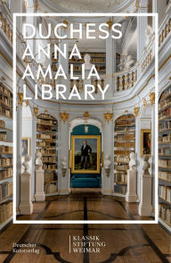 Title: Im Fokus: Herzogin Anna Amalia Library, Author: Klassik Stiftung Weimar