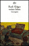 Title: weiter leben: Eine Jugend / Edition 1, Author: Ruth Kluger