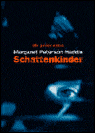 Title: Schattenkinder (Among the Hidden), Author: Margaret Peterson Haddix