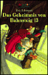 Title: Das Geheimnis von Bahnsteig 13 (The Secret of Platform 13), Author: Eva Ibbotson