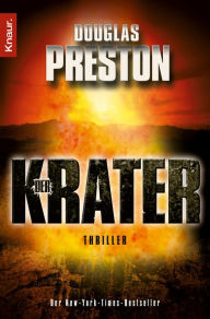 Title: Der Krater: Thriller, Author: Douglas Preston