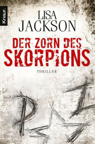 Title: Der Zorn des Skorpions: Thriller, Author: Lisa Jackson