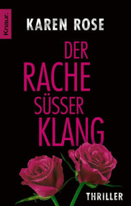 Title: Der Rache süßer Klang: Thriller, Author: Karen Rose