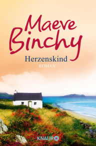 Title: Herzenskind: Roman, Author: Maeve Binchy