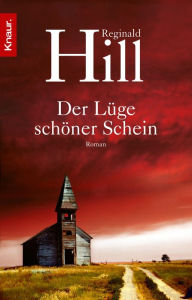 Title: Der Lüge schöner Schein: Roman, Author: Reginald Hill