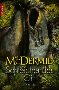 Title: Schleichendes Gift, Author: Val McDermid