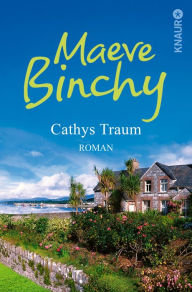 Title: Cathys Traum: Roman, Author: Maeve Binchy