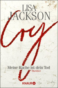 Title: Cry: Meine Rache ist dein Tod, Author: Lisa Jackson