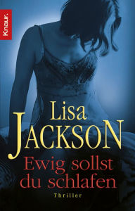 Title: Ewig sollst du schlafen: Thriller, Author: Lisa Jackson