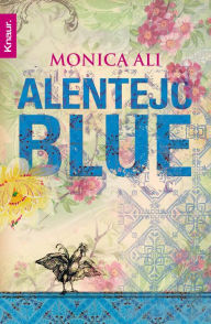 Title: Alentejo Blue, Author: Monica Ali
