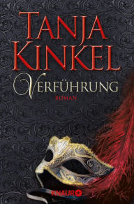 Title: Verführung: Roman, Author: Tanja Kinkel