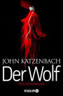 XXL-Leseprobe - Der Wolf: Psychothriller