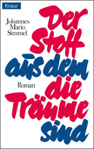 Title: Der Stoff, aus dem die Träume sind, Author: Johannes Mario Simmel